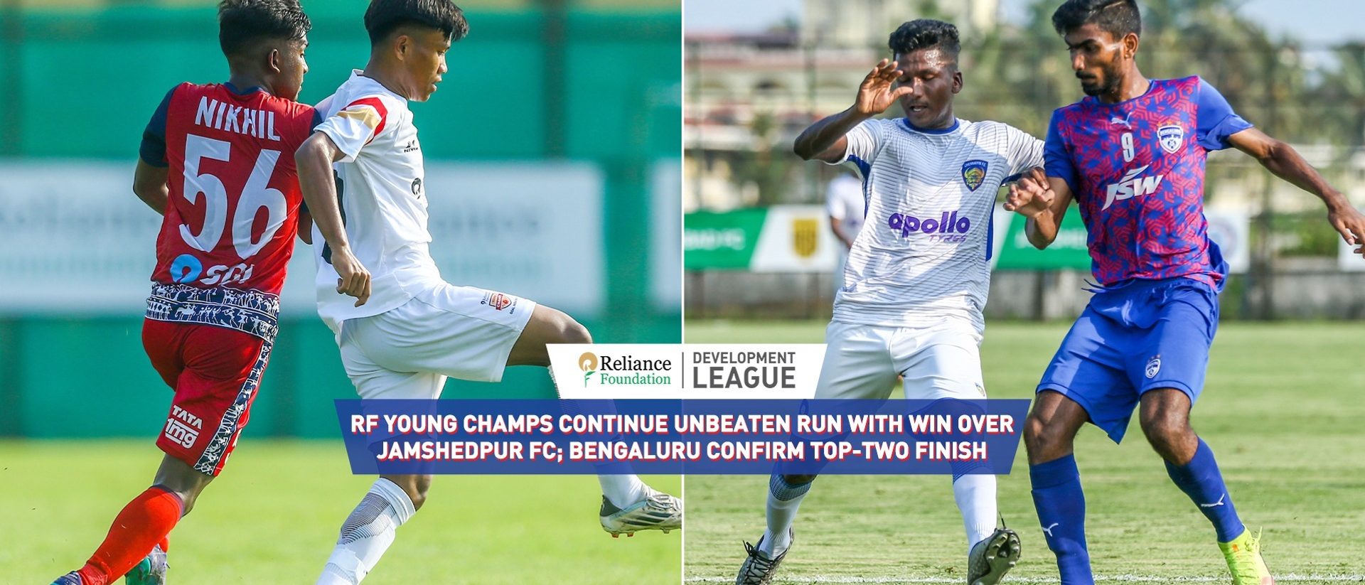 RF Young Champs continue unbeaten run with win over Jamshedpur FC; Bengaluru confirm top-two finish