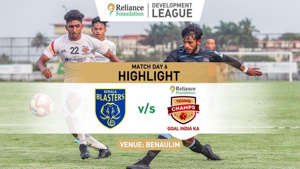 RF Development League Match Day 6, 8th May: Kerala Blasters FC vs RF Young Champs