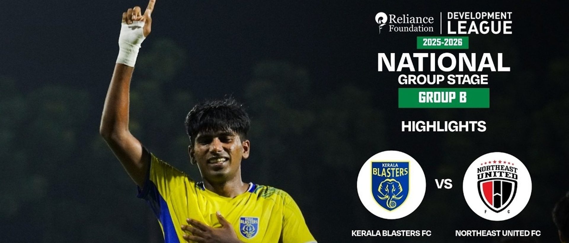 Kerala Blasters FC 3-0 NorthEast United FC | Highlights | RFDL National Group Stage (Group B)