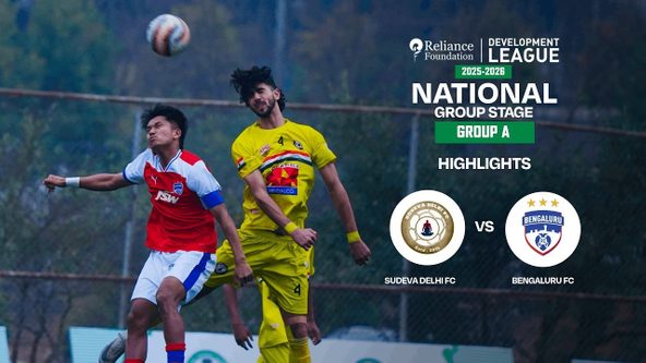 Sudeva Delhi FC 2-0 Bengaluru FC | Highlights | RFDL National Group Stage (Group A)