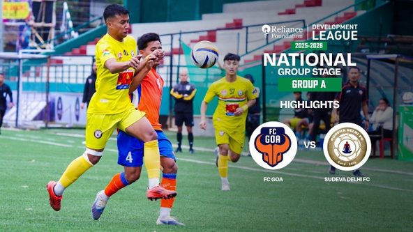 FC Goa 0-0 Sudeva Delhi FC | Highlights | RFDL National Group Stage (Group A)