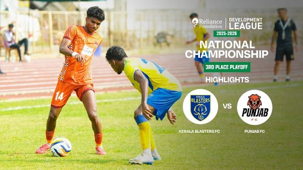 Kerala Blasters FC 0-6 Punjab FC | 3rd Place Play-Off | National Championship | RFDL 2025-26