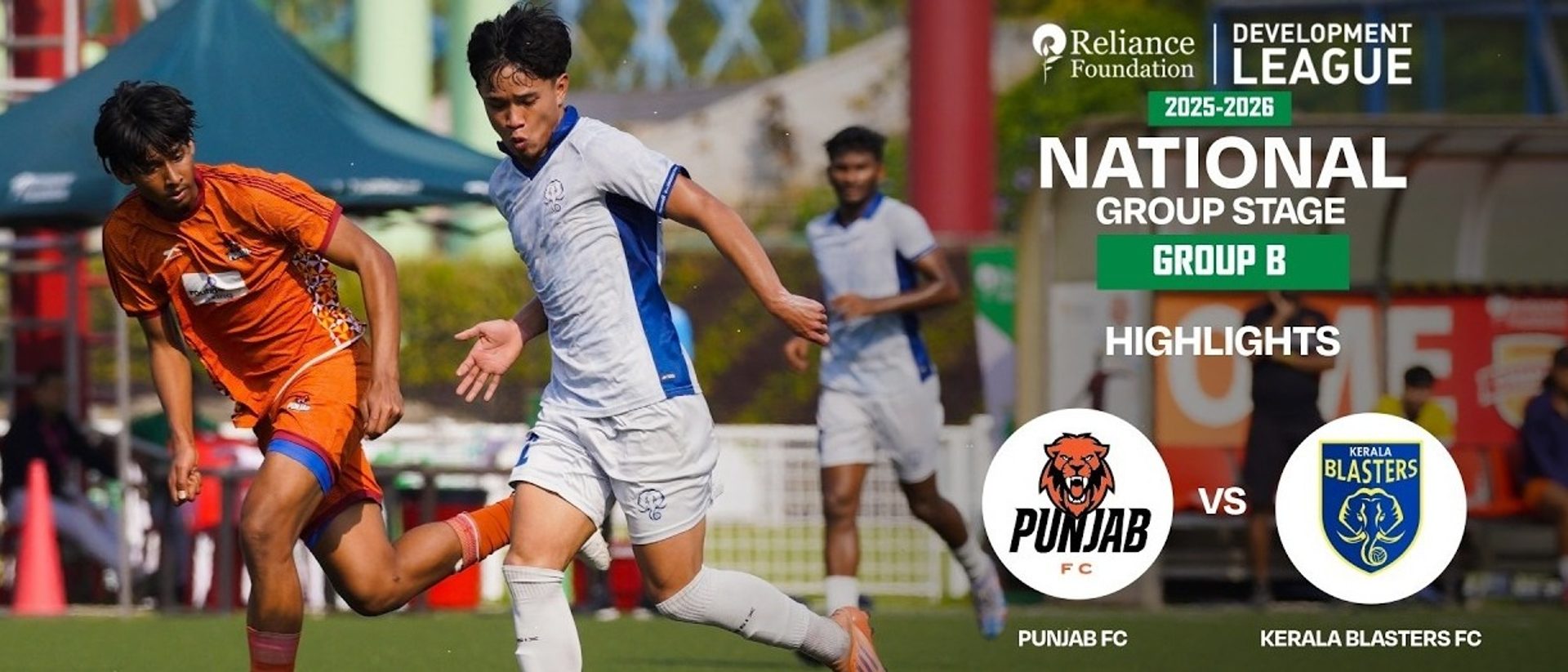 Punjab FC 1-2 Kerala Blasters FC | Highlights | RFDL National Group Stage (Group B)