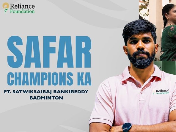 Satwiksairaj Rankireddy: From a Small Town to World No. 1 | Reliance Foundation Sports