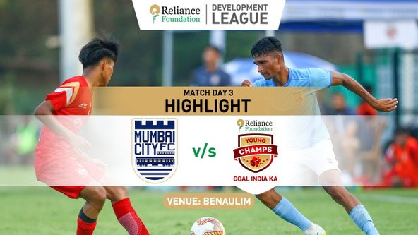 RF Development League 2022 Match Day 3, 23rd April.: Mumbai City FC vs RF Young Champs