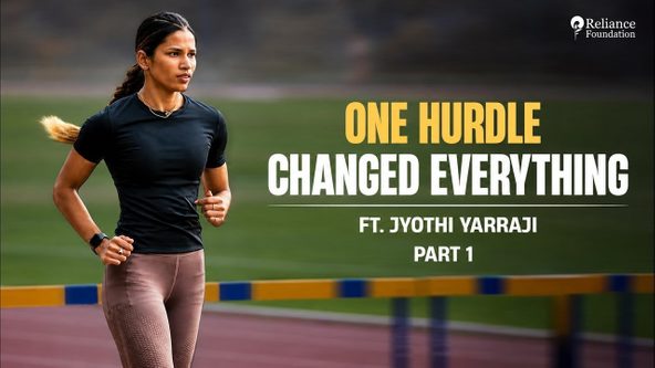 Jyothi Yarraji's Story | One Hurdle Changed Everything | Reliance Foundation Sports | Part 1