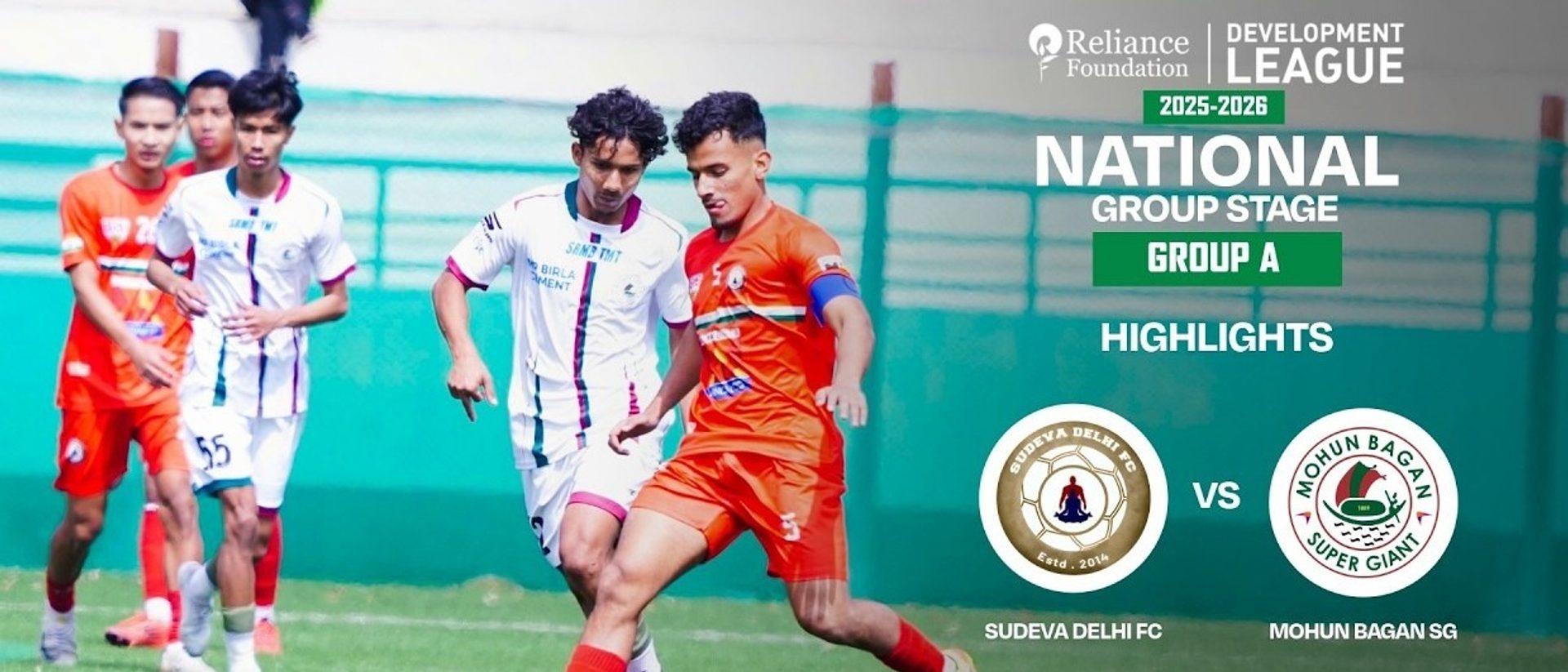 Sudeva Delhi FC 0-2 Mohun Bagan SG | Highlights | RFDL National Group Stage (Group A)