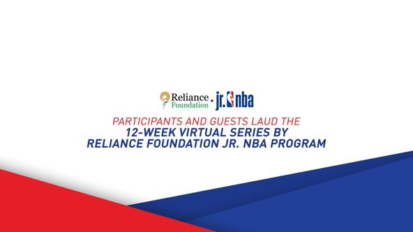 Read what the participants have to say about the 12-week series by Reliance Foundation Jr. NBA Program
