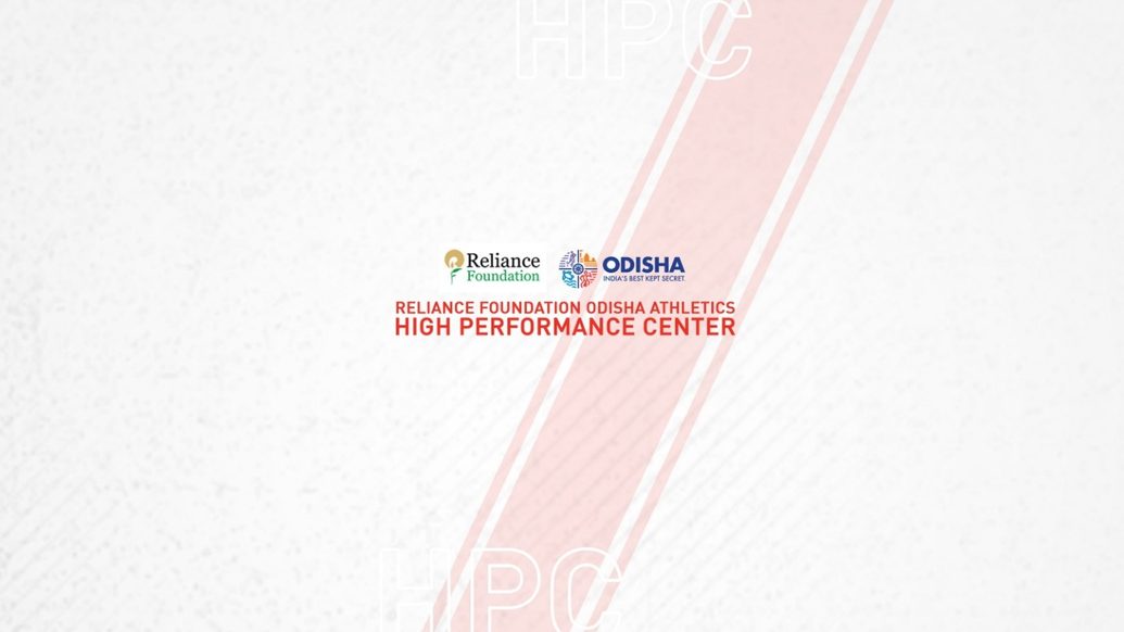RELIANCE FOUNDATION ODISHA ATHLETICS HPC TO UNEARTH MEDALISTS RELIANCE FOUNDATION ODISHA ATHLETICS HPC TO UNEARTH MEDALISTS